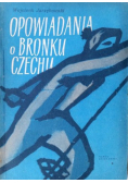 Opowiadania o Bronku Czechu