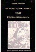 Meandry nowej wiary czyli inwazja katolewicy