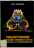 Projektowanie systemów informacyjnych zarządzania w przedsiębiorstwie