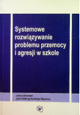 Systemowe rozwiązywanie problemu przemocy i