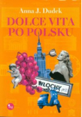 Dolce vita po polsku