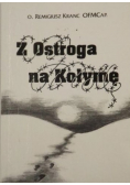 Z Ostroga na Kołymę