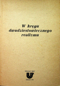 W kręgu dwudziestowiecznego realizmu