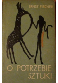 O potrzebie sztuki