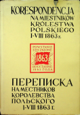 Korespondencja namiestników Królestwa Polskiego z  lat 1861 1863