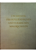 Die Meister der hollandischen und flamischen Malerschulen