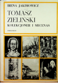 Tomasz Zieliński kolekcjoner i mecenas