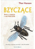 Bzyczące Rzecz o naturze i roli pszczół