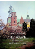 The Wawel Its History and Conservation