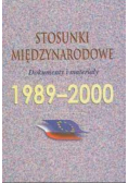 Stosunki międzynarodowe dokumenty i materiały 1989 - 2000