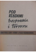 Pod rządami bezprawia i terroru