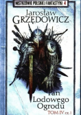 Mistrzowie polskiej fantastyki Tom 4 Pan Lodowego Ogrodu Tom IV Część 1