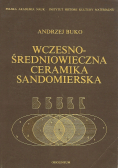 Wczesno średniowieczna ceramika Sandomierska