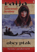 Raija ze śnieżnej krainy Obcy ptak 1