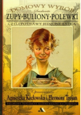 Zupy buliony polewki czyli potrawy jedzone łyżką