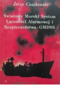 Światowy Morski System Łączności Alarmowej i Bezpieczeństwa  GMDSS