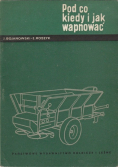 Pod co kiedy i jak wapniować