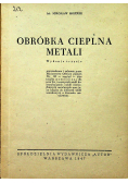 Obróbka cieplna metali 1947 r