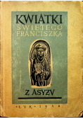 Kwiatki Świętego Franciszka 1948 r.