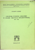 Lwowski Wydział Lekarski w czasie okupacji hitlerowskiej plus autograf Alberta