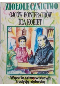 Ziołolecznictwo Ojców Bonifratrów dla kobiet
