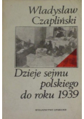 Dzieje sejmu polskiego do roku 1939