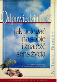 Odpowiedzialność jak polegać na sobie i znaleźć sens życia