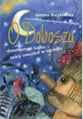 O Doboszu drewnianym ludku który mieszkał w ogródku