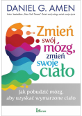 Zmień swój mózg, zmień swoje ciało