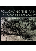 Following the Rain