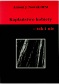 Kapłaństwo kobiety tak i nie