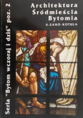 Architektura Śródmieścia Bytomia
