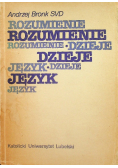 Rozumienie dzieje język