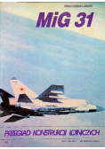 Przegląd konstrukcji lotniczych numer 1 MiG 31