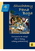 Słuchamy Pana Boga 4 Ćwiczenia do religii
