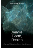 Dreams, Death, Rebirth