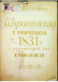 Wspomnienia z powstania 1831 r i pierwszych lat emigracji
