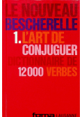 Le nouveau bescherelle L'art de conjuguer