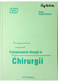 Podejmowanie Decyzji w Chirurgii