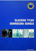 Dlaczego tylko odwrócona osmoza
