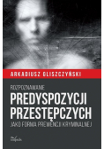 Rozpoznawanie predyspozycji przestępczych
