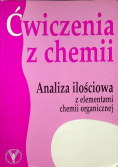 Ćwiczenia z chemii Analiza ilościowa z elementami chemii organicznej