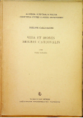 Vita et Mores Sbignei Cardinalis