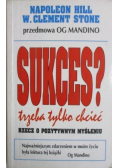 Sukces trzeba tylko chcieć