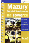 Buczyński Aleksander - Mazury, Warmia i Suwalszczyzna na rowerze