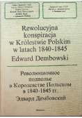 Rewolucyjna konspiracja w Królestwie Polskim w latach 1840 1845