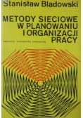 Metody sieciowe w planowaniu i organizacji pracy
