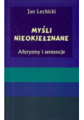Myśli nieokiełznane  Aforyzmy i sentencje