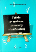 Szkoła w systemie przemocy strukturalnej