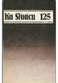 Ku słońcu 125